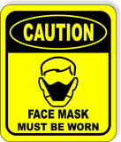 CAUTION  FACE MASK must be worn Aluminum Composite OSHA Safety Sign