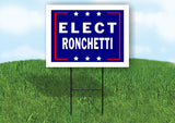 ELECT RONCHETTI  18 in x 24 in Yard Sign Road Sign with Stand
