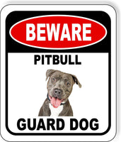 BEWARE PITBULL 1 GUARD DOG Metal Aluminum composite sign