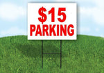 15 DOLLAR PARKING RED Yard Sign with Stand LAWN SIGN