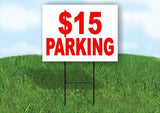 15 DOLLAR PARKING RED Yard Sign with Stand LAWN SIGN