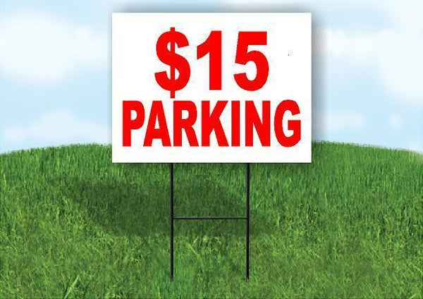 15 DOLLAR PARKING RED Yard Sign with Stand LAWN SIGN