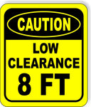CAUTION LOW Clearance 8 ft Metal Aluminum Composite Safety Sign Bright Yellow