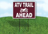 ATV TRAIL AHEAD BROWN Yard Sign Road with Stand LAWN SIGN
