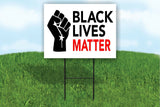 Black Lives Matter fist symbol power Yard Sign ROAD SIGN with stand