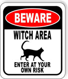 BEWARE WITCH AREA ENTER AT YOUR OWN RISK CAT RED Metal Aluminum Composite Sign