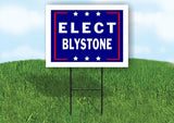 ELECT BLYSTONE 18 in x 24 in Yard Sign Road Sign with Stand