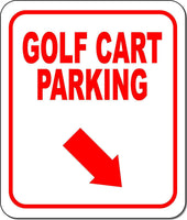 GOLF CART PARKING RED 8 Arrow Variations Metal Aluminum composite sign