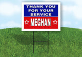 MEGHAN THANK YOU SERVICE 18 in x 24 in Yard Sign Road Sign with Stand