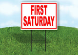 FIRST SATURDAY RED WHITE Yard Sign Road with Stand LAWN SIGN
