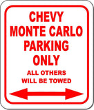 CHEVY MONTE CARLO Parking Only All Others Towed Metal Aluminum Composite Sign