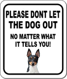 PLEASE DONT LET THE DOG OUT Toy Fox Terrier Metal Aluminum Composite Sign