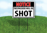 NOTICE Trespassers Will Be Shot Yard Sign Road with Stand LAWN POSTER