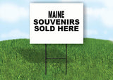MAINE SOUVENIRS SOLD HERE 18 in x 24 in Yard Sign Road Sign with Stand