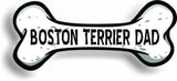 Dog Dad Boston Terrier Bone Car Magnet Bumper Sticker 3"x7"
