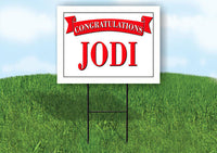 JODI CONGRATULATIONS RED BANNER 18in x 24in Yard sign with Stand