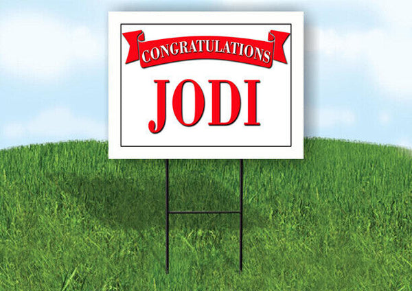 JODI CONGRATULATIONS RED BANNER 18in x 24in Yard sign with Stand