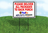 Please Deliver All Packages TO BACK PORCH Plastic Yard Sign ROAD SIGN with Stand