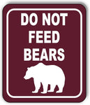 DO NOT FEED BEARS DANGER PARK CAMPING  Metal Aluminum composite sign