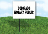 COLORADO  NOTARY PUBLIC 18 in x 24 in Yard Sign Road Sign with Stand