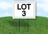 LOT 3  18 in x 24 in Yard Sign Road Sign with Stand