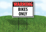 WARNING BIKES ONLY RED Plastic Yard Sign ROAD SIGN with Stand