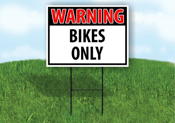 WARNING BIKES ONLY RED Plastic Yard Sign ROAD SIGN with Stand