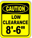 CAUTION LOW Clearance 8'-6" Metal Aluminum Composite Safety Sign Bright Yellow
