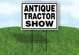 ANTIQUE TRACTOR SHOW BLACK BORDER Yard Sign with Stand LAWN SIGN