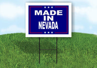 NEVADA MADE IN 18 in x 24 in Yard Sign Road Sign with Stand
