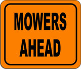 Mowers Ahead metal outdoor sign long-lasting construction safety orange