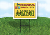 AALIYAH PRESCHOOL GRADUATE 18 in x 24 in Yard Sign Road Sign with Stand