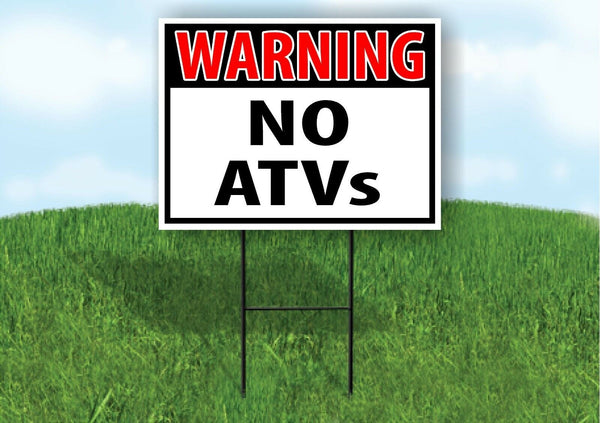 WARNING NO ATVS RED Plastic Yard Sign ROAD SIGN with Stand