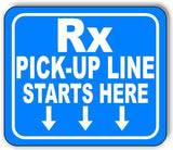 Rx Pick up line starts here Blue Metal Aluminum Composite Sign