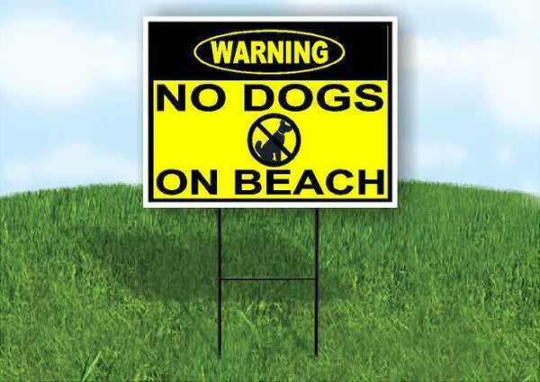 WARNING NO DOGS ON BEACH YELLOW circle CROSS Yard Sign Road with Stand LAWN SIGN