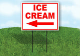 ICE CREAM LEFT arrow red Yard Sign Road with Stand LAWN SIGN Single sided