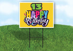 13 AGE HAPPY BIRTHDAY YELLOW 18inx24in Yard Road Sign w/ Stand