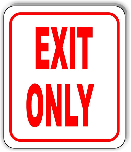 EXIT ONLY Sign metal outdoor sign parking lot sign long lasting