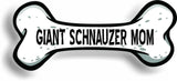 Dog Mom Giant Schnauzer Bone Car Magnet Bumper Sticker 3"x7"