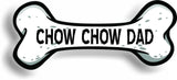 Dog Dad Chow Chow Bone Car Magnet Bumper Sticker 3"x7"