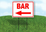 BAR LEFT arrow red Yard Sign Road with Stand LAWN SIGN Single sided