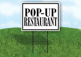POP UP RESTAURANT BLACK BORDER Yard Sign with Stand LAWN SIGN