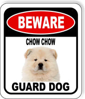 BEWARE CHOW CHOW GUARD DOG Metal Aluminum Composite Sign