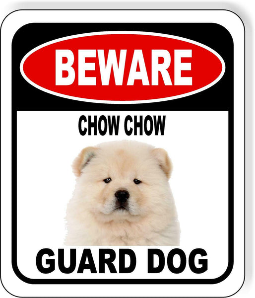 BEWARE CHOW CHOW GUARD DOG Metal Aluminum Composite Sign