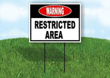 warning restricted area RED AND BLACK Yard Sign Road with Stand LAWN SIGN