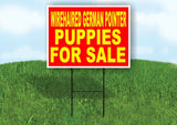 Wirehaired German Pointer PUPPIES FOR SALE Yard Sign Road with Stand LAWN SIGN