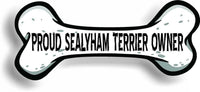 Proud Sealyham Terrier Owner Bone Car Magnet Bumper Sticker 3"x7"