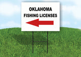 OKLAHOMA _FISHING LICENSES LEFT ARROW RED Yard Sign w Stand LAWN SIGN Single