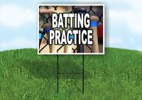 BATTING PRACTICE WITH BATS IN THE BACKGROUND Yard Sign Road with Stand LAWN SIGN