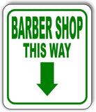 BARBER SHOP THIS WAY DIRECTIONAL GREEN 8 Arrow Variation Aluminum composite sign